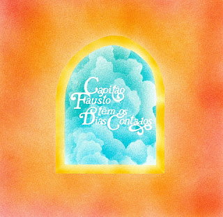 Capitão Fausto- Têm os dias Contados