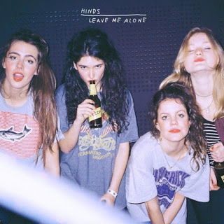 Hinds- Leave Me Alone