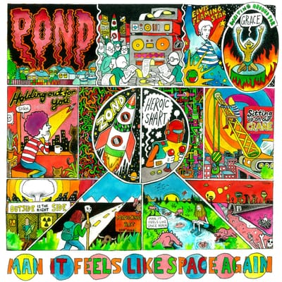 Pond- Man It Feels Like Space Again