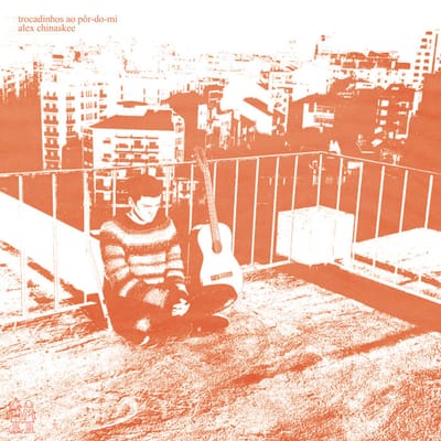 Alex Chinaskee- Trocadinhos ao Pôr​-​do​-​Mi