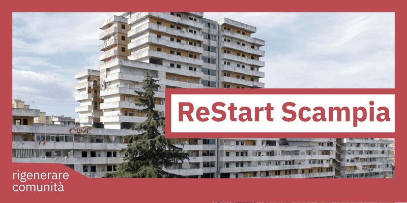 Rigenerare le Vele di Scampia- ReStart -