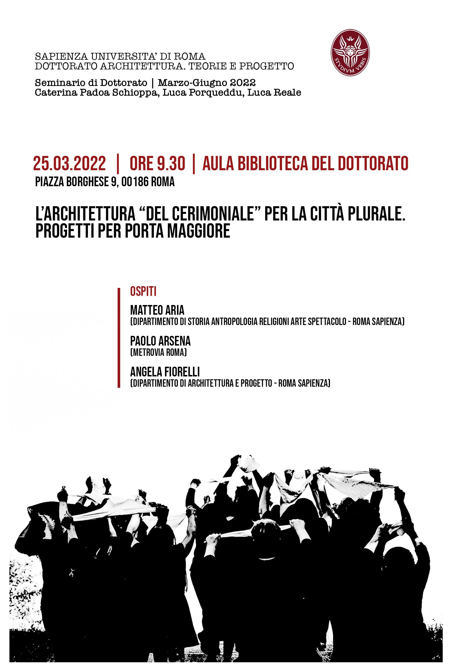 SEMINARIO - "L'architettura del cerimoniale. Progetti per Porta Maggiore", Dottorato di Architettura, Sapienza