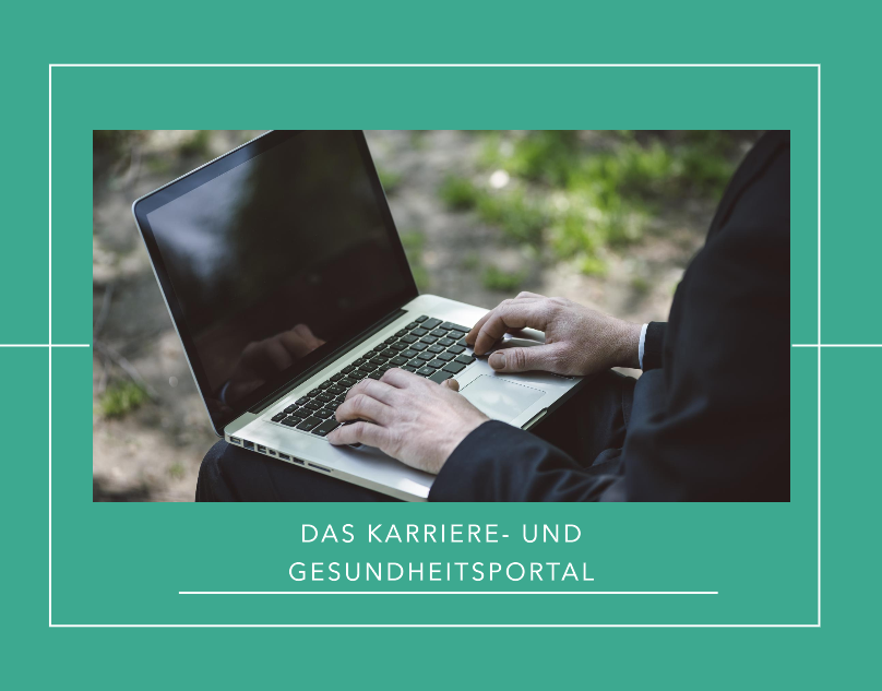 Das Karriere- und Gesundheitsportal