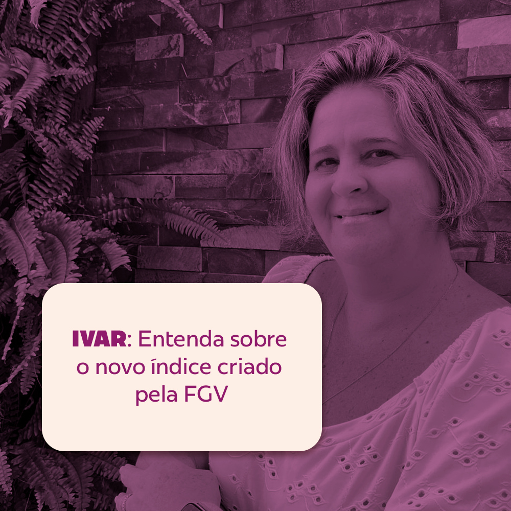 IVAR: Entenda sobre o novo índice criado pela FGV.