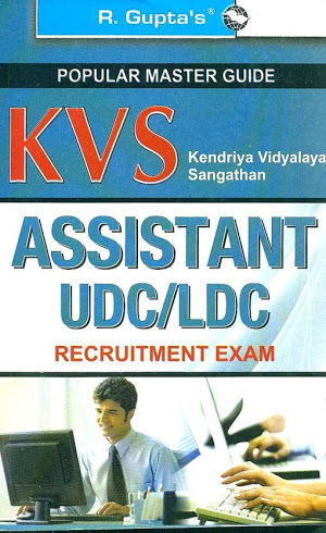 NVS (NAVODAY VIDYALAY SANSTHAN) AND KVS (KENDRIYA VIDYALAY SANSTHAN)- CLERK (LDC & UDC)