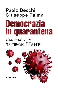Democrazia in quarantena. Come un virus ha travolto il Paese (2020)