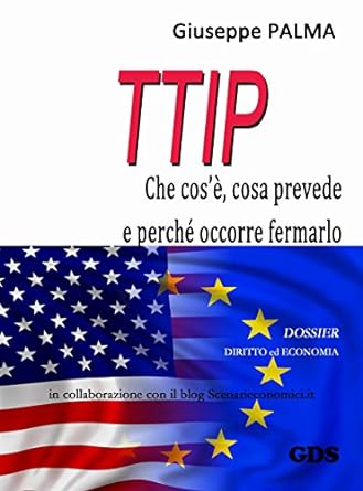 T.T.I.P. (che cos'è, cosa prevede e perché occorre fermarlo) - 2016
