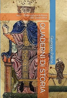 Quaderni di Storia, Vol. I: dalla caduta di Roma alla peste nera (2023)