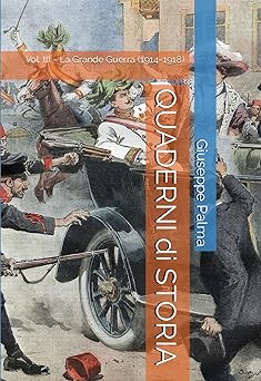 Quaderni di Storia, Vol. III: La Grande Guerra, 1914-1918 (2023)