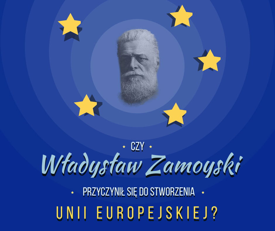 Czy Władysław Zamoyski przyczynił się do stworzenia Unii Europejskiej?