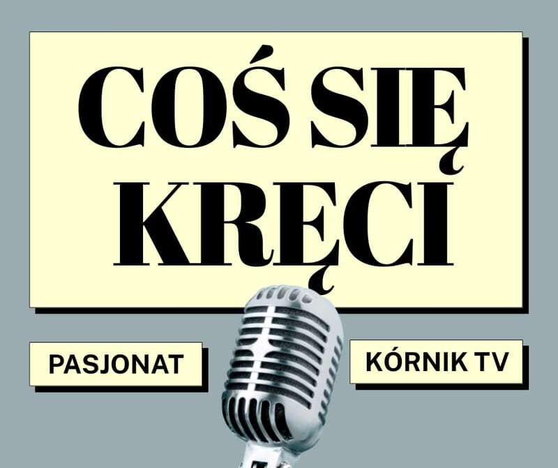 Coś się kręci!