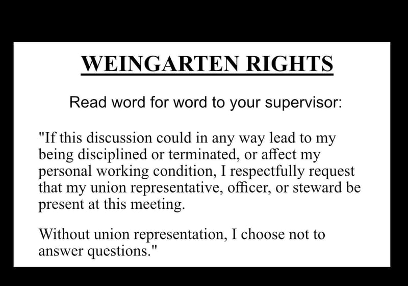 Always Take A Rep! Your Weingartner Rights