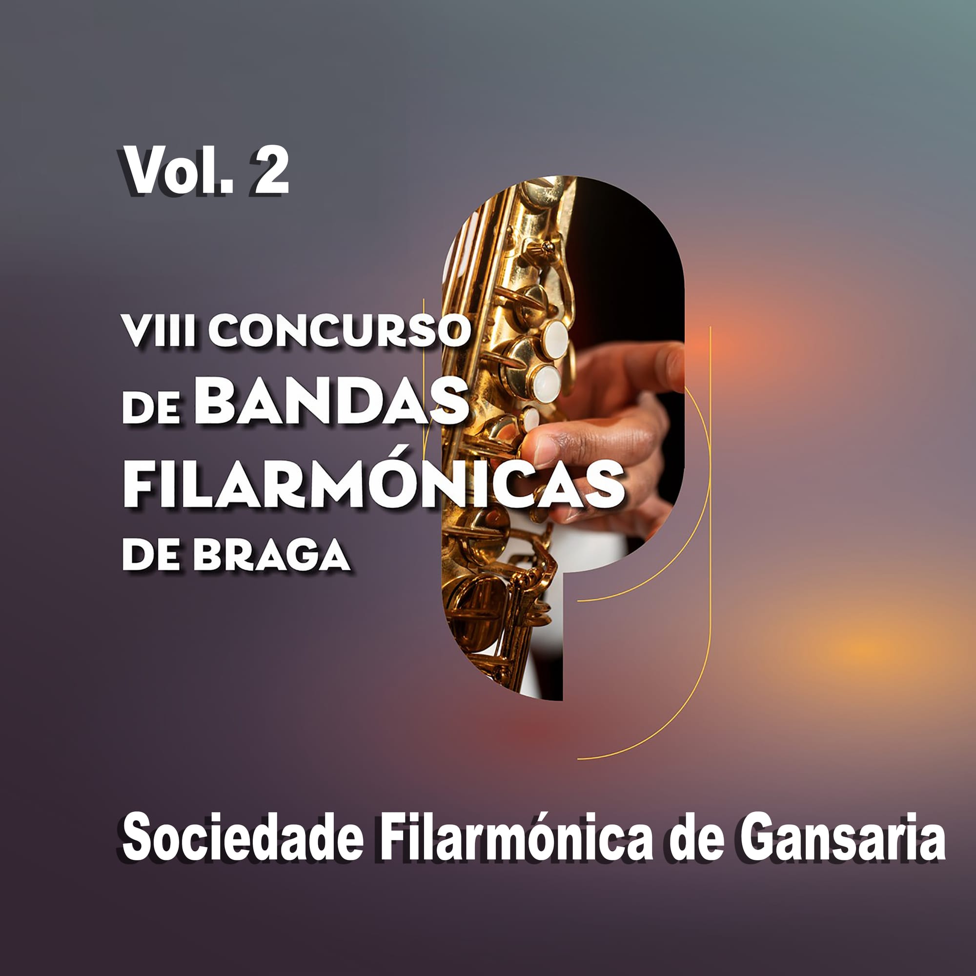 VIII Concurso de Bandas Filarmónicas de Braga, Vol. 2 (2022)