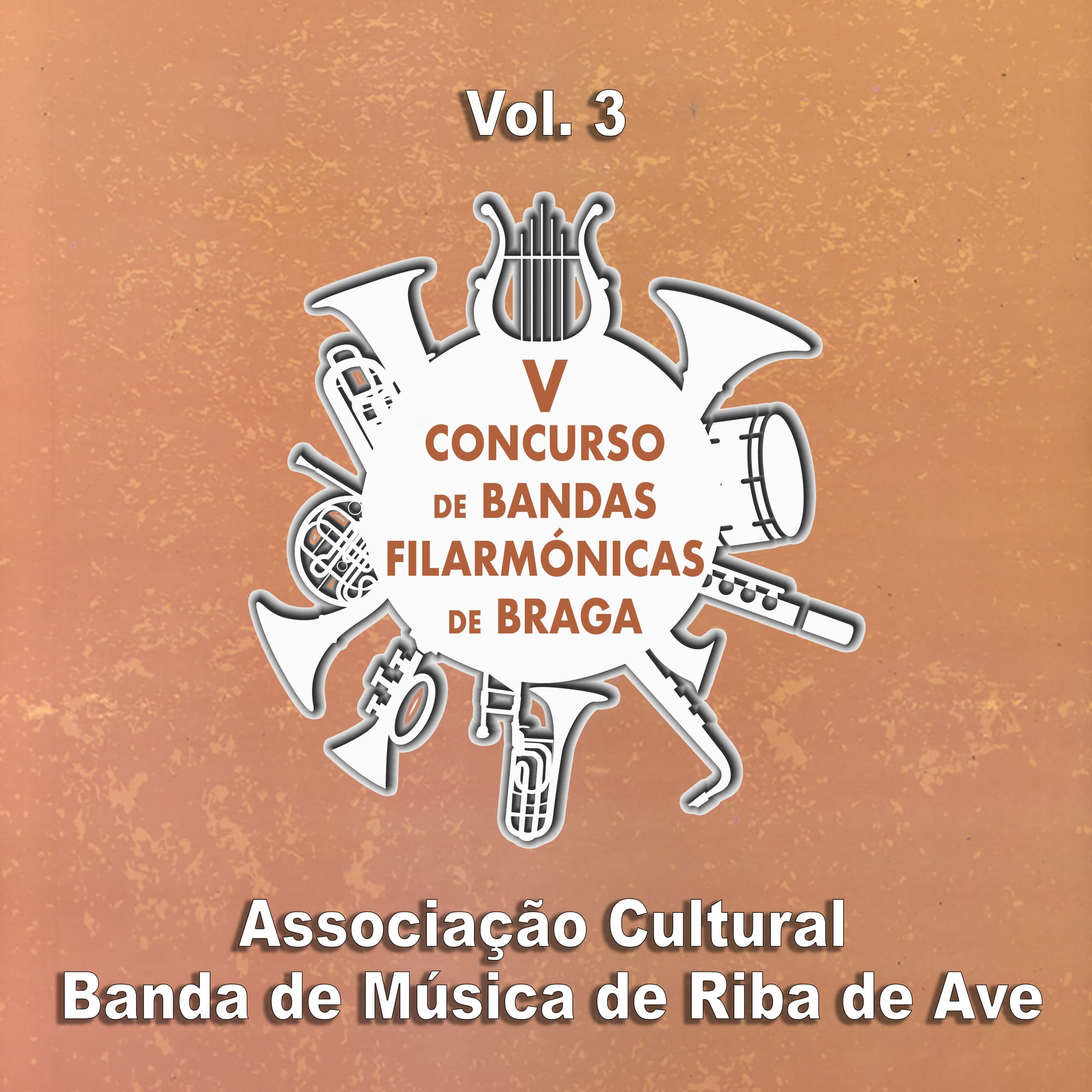 V Concurso de Bandas Filarmónicas de Braga - Vol. 3 (2018)