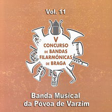 V Concurso de Bandas Filarmónicas de Braga - Vol. 11 (2018)