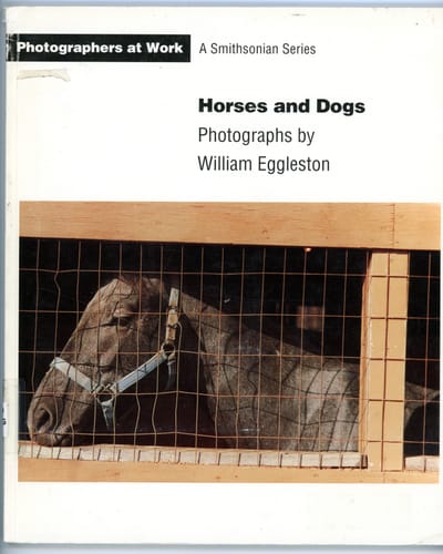 Horses and Dogs - William Eggleston